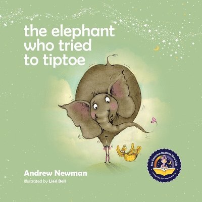 Andrew Newman - Elephant Who Tried To Tiptoe, Häftad