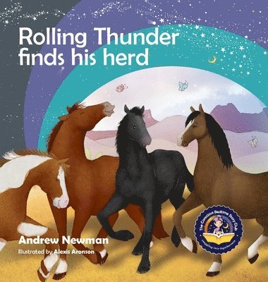 Andrew Newman - Rolling Thunder Finds His Herd, Inbunden