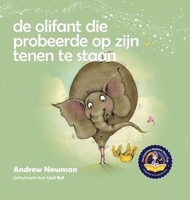 bokomslag De olifant die probeerde op zijn tenen te staan