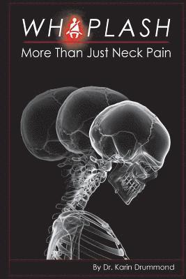 Whiplash: More Than Just Neck Pain 1