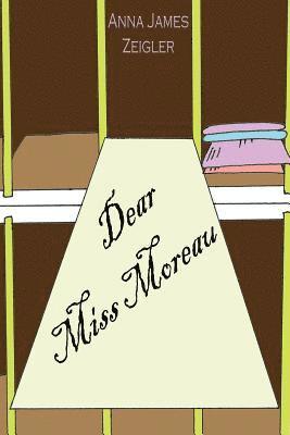 bokomslag Dear Miss Moreau