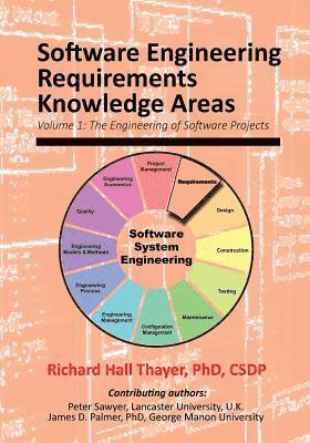 Richard Hall Thayer - Software Engineering Requirements Knowledge Areas: Volyme 1: The Engineering of Software Systems, Häftad