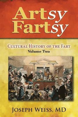 MD Joseph Weiss, Joseph Weiss - Artsy Fartsy, Häftad