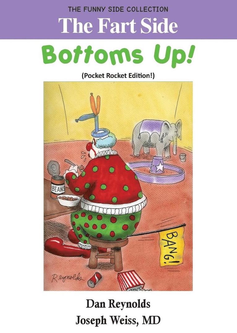 Joseph Weiss, MD Joseph Weiss, Md Joseph Weiss - Fart Side - Bottoms Up! Pocket Rocket Edition, Häftad