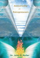 Immortality for Entrepreneurs 1