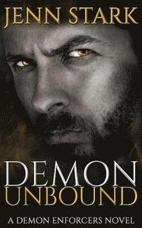 bokomslag Demon Unbound: Demon Enforcers, Book 1