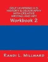 bokomslag Self-Learning U.S. History & Geography with Creative Writing and Art: Workbook 2