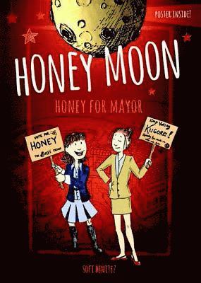 Honey Moon Honey for Mayor 1