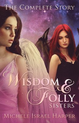 Wisdom & Folly Sisters 1