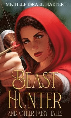 bokomslag Beast Hunter and Other Fairy Tales