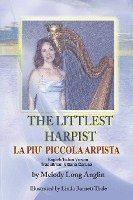 bokomslag La Piu' Piccola Arpista: The Littlest Harpist