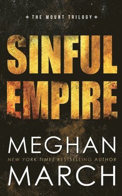 Meghan March - Sinful Empire, Häftad