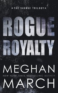 bokomslag Rogue Royalty: An Anti-Heroes Collection Novel