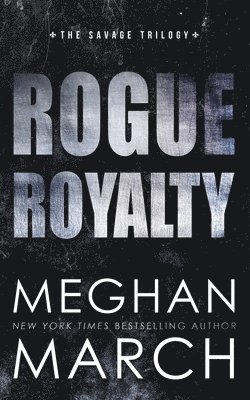 Rogue Royalty: An Anti-Heroes Collection Novel 1