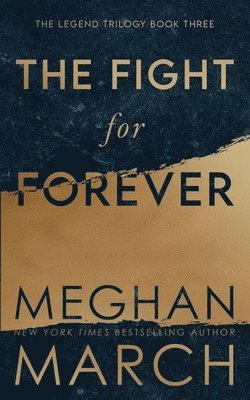 Meghan March - The Fight for Forever, Häftad