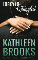 Kathleen Brooks - Forever Entangled, Häftad