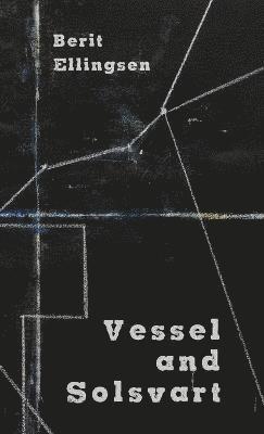 Vessel and Solsvart