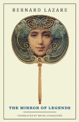 Bernard Lazare - Mirror of Legends, Häftad