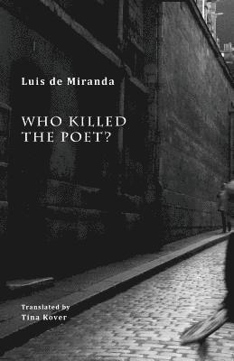 Luis de Miranda - Who Killed the Poet?, Häftad