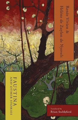 Renée Vivien, Hélène de Zuylen de Nyevelt - Faustina and Other Stories, Häftad