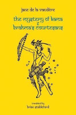 bokomslag The Mystery of Kama and Brahma's Courtesans