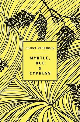 Count Stenbock, Eric Stenbock, Stanislaus Stenbock - Myrtle, Rue and Cypress, Häftad