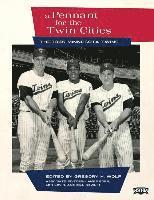 bokomslag A Pennant for the Twin Cities: The 1965 Minnesota Twins