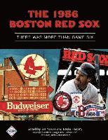 Leslie Heaphy, Bill Nowlin - The 1986 Boston Red Sox: There Was More Than Game Six, Häftad