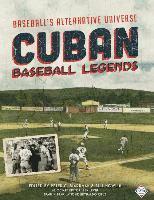 bokomslag Cuban Baseball Legends: Baseball's Alternative Universe