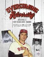 bokomslag Overcoming Adversity: Baseball's Tony Conigliaro Award