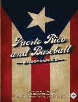 Bill Nowlin, Len Levin - Puerto Rico and Baseball: 60 Biographies, Häftad