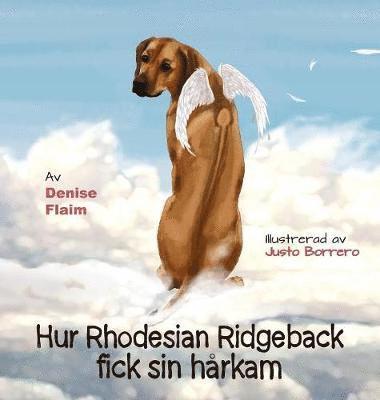 Hur Rhodesian Ridgeback fick sin hårkam