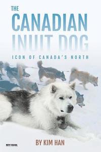 bokomslag Canadian Inuit Dog