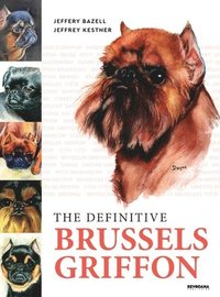 bokomslag The Definitive Brussels Griffon