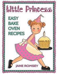 bokomslag Little Princess Easy Bake Oven Recipes