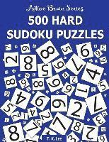 bokomslag 500 Hard Sudoku Puzzles: Active Brain Series Book 3