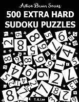 bokomslag 500 Extra Hard Sudoku Puzzles: Active Brain Series Book 4