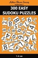 300 Easy Sudoku Puzzles: Active Brain Series Pocket Book 1