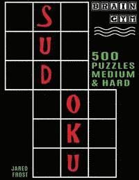 bokomslag 500 Sudoku Puzzles, Medium and Hard: Brain Gym Series Book