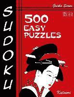 bokomslag Sudoku 500 Easy Puzzles: Geisha Series Book