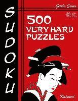 bokomslag Sudoku 500 Very Hard Puzzles: Geisha Series Book