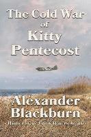 bokomslag The Cold War of Kitty Pentecost