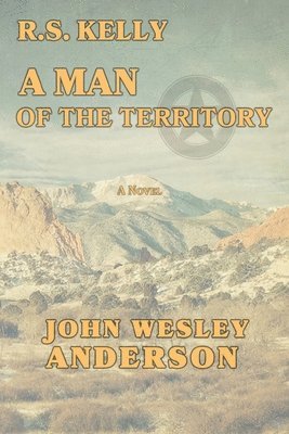 R.S. Kelly A Man of the Territory 1