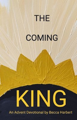 The Coming King 1