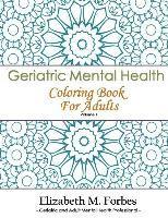 bokomslag Geriatric Mental Health Coloring Book for Adults