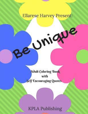 Be Unique - Adult Coloring Book with Self Encouraging Quotes 1