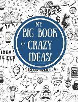 bokomslag My Big Book of Crazy Ideas!