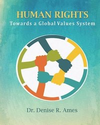 bokomslag Human Rights: Towards a Global Values System