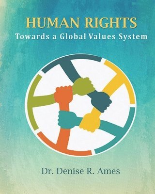 bokomslag Human Rights: Towards a Global Values System