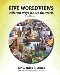 bokomslag Five Worldviews: Different Ways We See the World